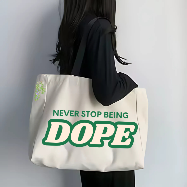 Dope Botanicals Eco Tote – “Never Stop Being Dope”
